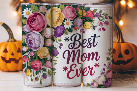 Best Mom Ever 20oz Tumbler Wrap