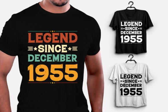 Legend Since December 1955 Birthday